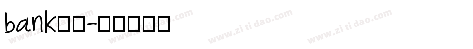 bank字库字体转换