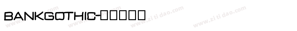 bankgothic字体转换