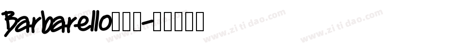 Barbarello转换器字体转换