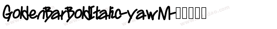 GoldenBarBoldItalic-yawM字体转换