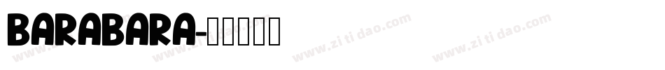 BARABARA字体转换