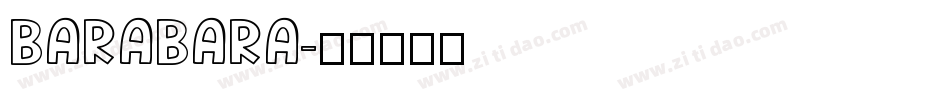 BARABARA字体转换