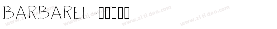 BARBAREL字体转换