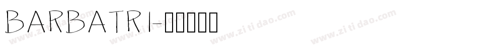 BARBATRI字体转换