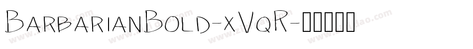 BarbarianBold-xVqR字体转换