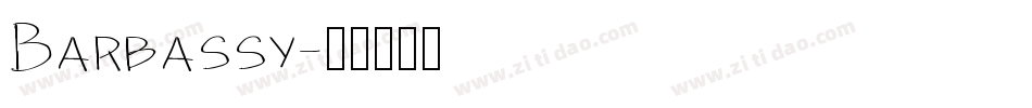 Barbassy字体转换