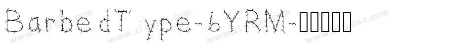 BarbedType-6YRM字体转换