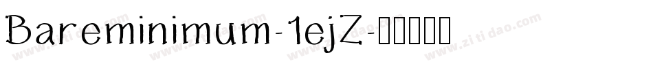 Bareminimum-1ejZ字体转换