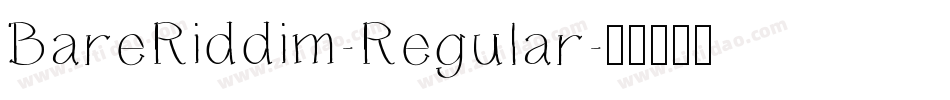 BareRiddim-Regular字体转换