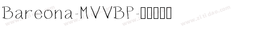 Bareona-MVVBP字体转换