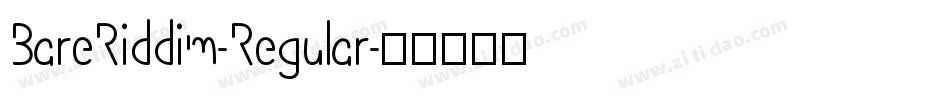 BareRiddim-Regular字体转换