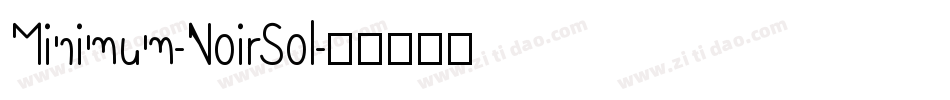Minimum-NoirSol字体转换