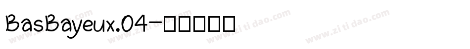 BasBayeux.04字体转换