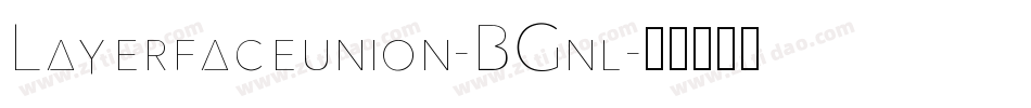 Layerfaceunion-BGnl字体转换