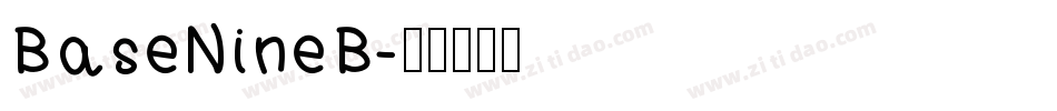 BaseNineB字体转换