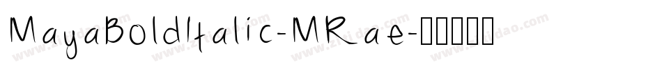 MayaBoldItalic-MRae字体转换