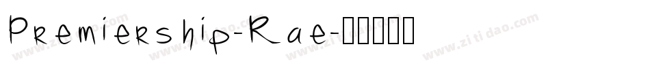 Premiership-Rae字体转换