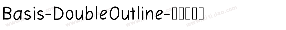 Basis-DoubleOutline字体转换