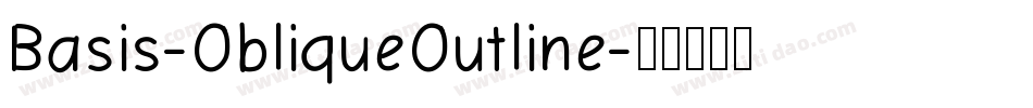 Basis-ObliqueOutline字体转换
