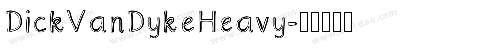 DickVanDykeHeavy字体转换