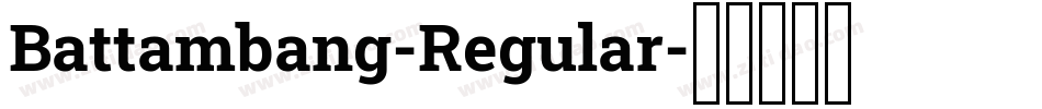 Battambang-Regular字体转换