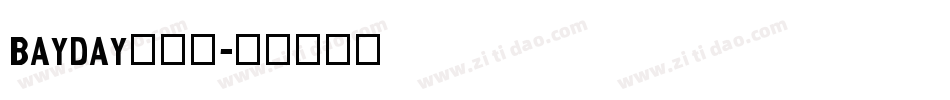 Bayday转换器字体转换