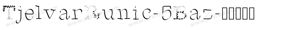 TjelvarRunic-5Baz字体转换