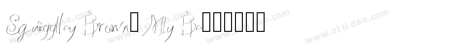 SquiggleyBrown-MyBe字体转换