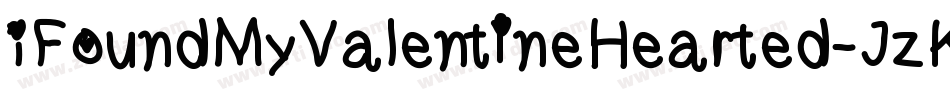 IFoundMyValentineHearted-JzKK字体转换