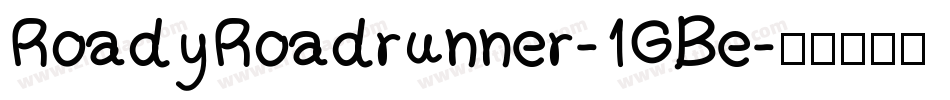 RoadyRoadrunner-1GBe字体转换