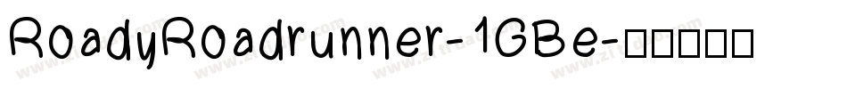 RoadyRoadrunner-1GBe字体转换