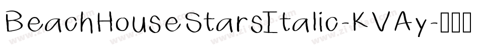 BeachHouseStarsItalic-KVAy字体转换