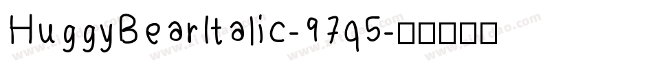 HuggyBearItalic-97q5字体转换