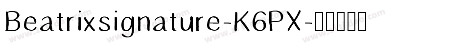 Beatrixsignature-K6PX字体转换