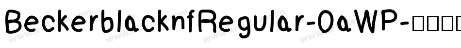 BeckerblacknfRegular-0aWP字体转换