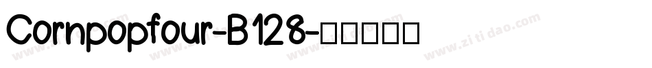 Cornpopfour-B128字体转换