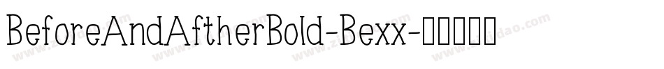 BeforeAndAftherBold-Bexx字体转换