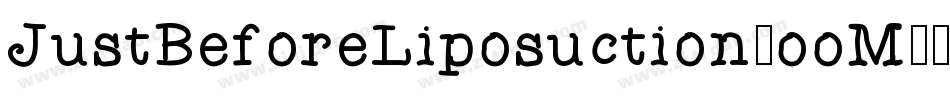 JustBeforeLiposuction-ooM0字体转换