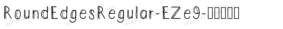 RoundEdgesRegular-EZe9字体转换