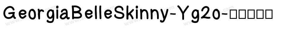 GeorgiaBelleSkinny-Yg2o字体转换