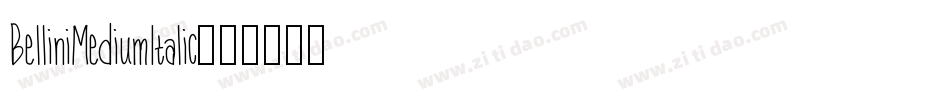 BelliniMediumItalic字体转换