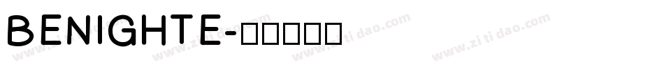 BENIGHTE字体转换