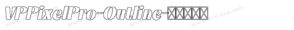 VPPixelPro-Outline字体转换