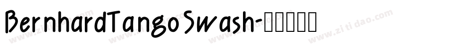 BernhardTangoSwash字体转换