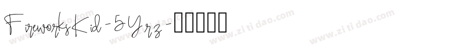FireworksKid-5Yrz字体转换