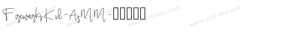 FireworksKid-AjMM字体转换