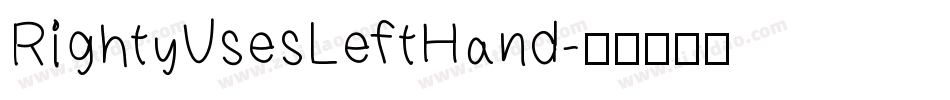 RightyUsesLeftHand字体转换