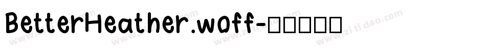BetterHeather.woff字体转换
