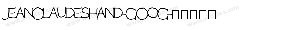 JeanClaudesHand-GOoG字体转换