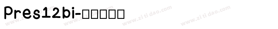 Pres12bi字体转换